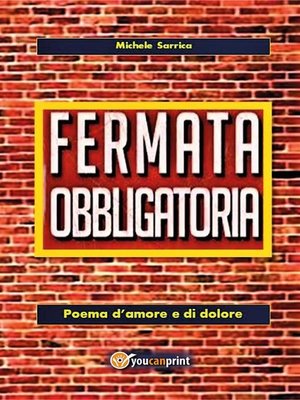 cover image of Fermata obbligatoria. Poema d'amore e di dolore